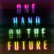 Zak Abel - One Hand On The Future